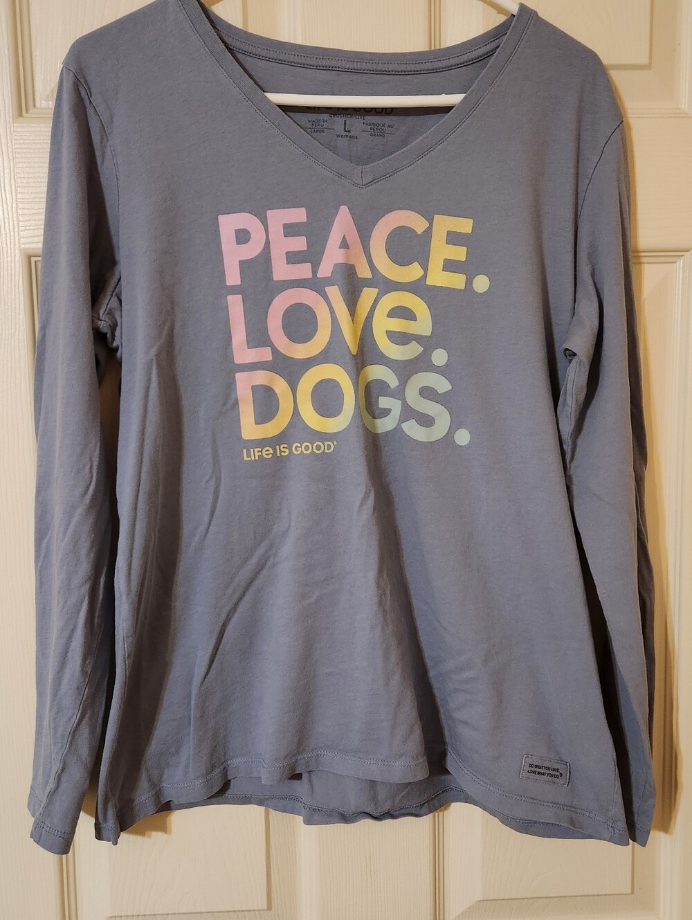 Life is Good Crusher Shirt Womens Size L Long Sleeve V-Neck "Peace. Love. Dogs."